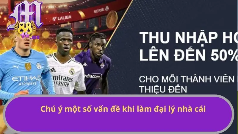 Chú ý một số vấn đề khi làm đại lý nhà cái