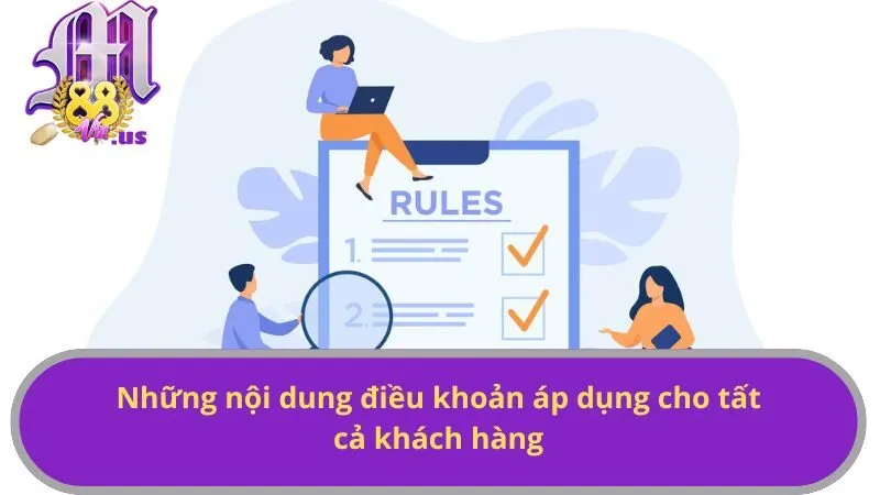 Những nội dung điều khoản áp dụng cho tất cả khách hàng