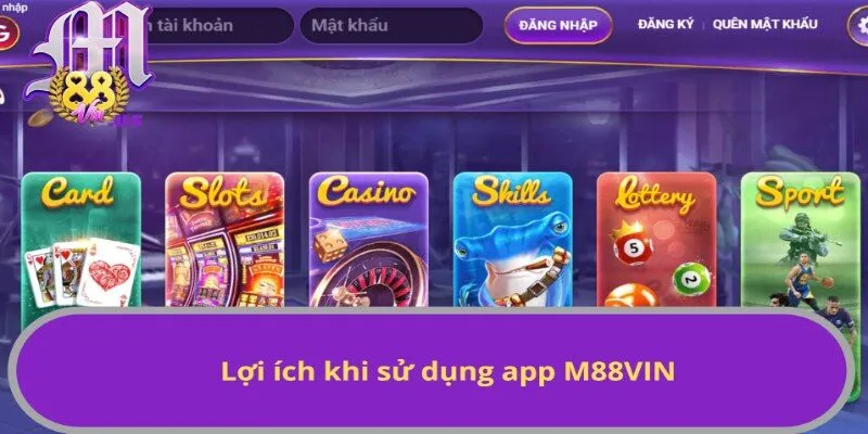 Tải app M88VIN có nhiều ưu điểm